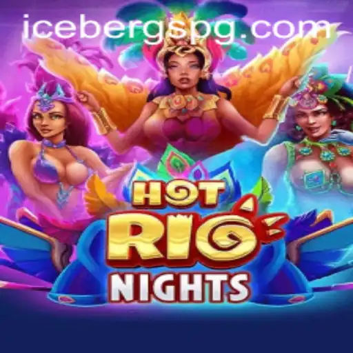 Descubra o Fascinante Jogo HotRioNights com ICEBERG PG